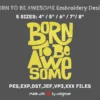 BORN TO BE AWESOME Embroidery Design